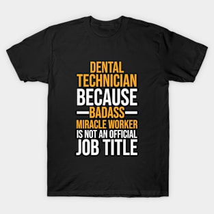 Dental Technician T-Shirt